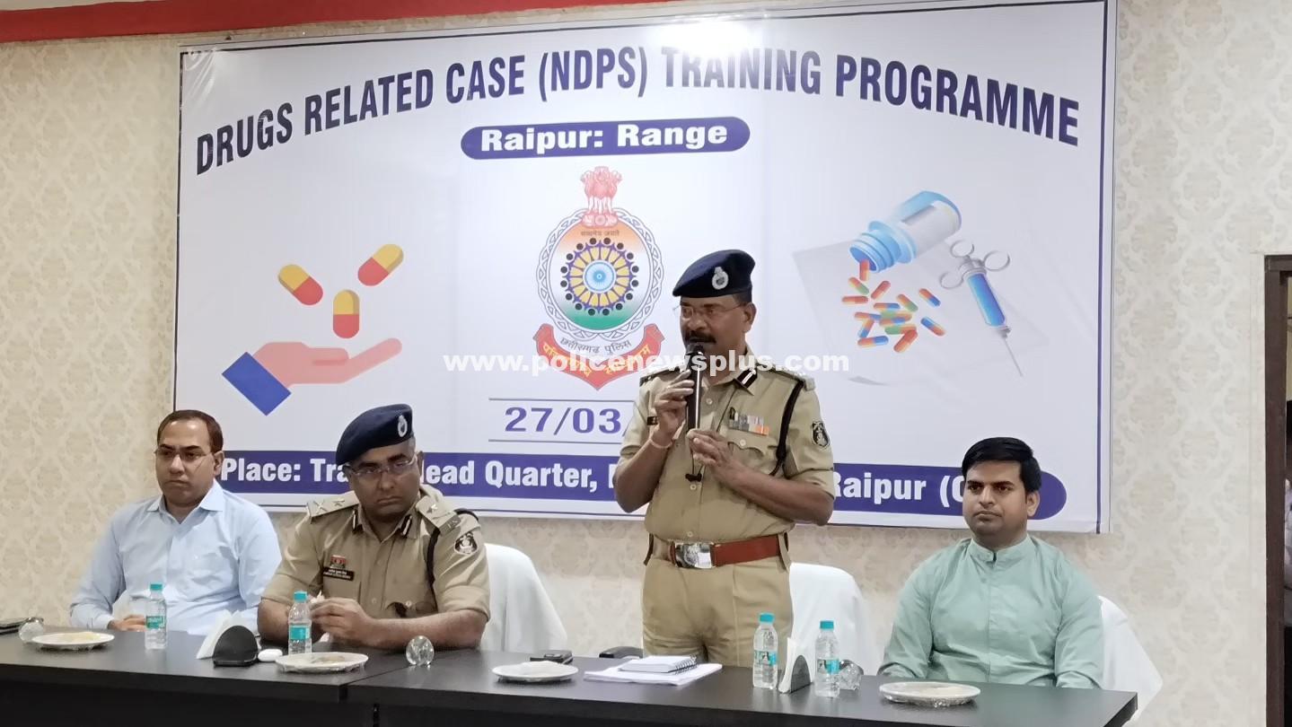 Range-level NDPS Act training concluded in Raipur